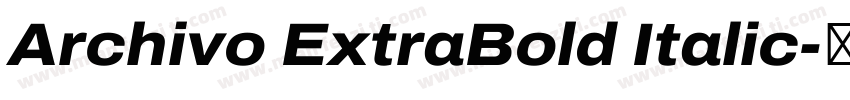 Archivo ExtraBold Italic字体转换